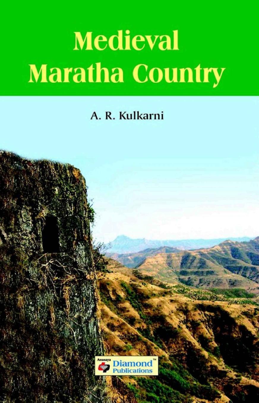 Medieval Maratha Country A R Kulkarni