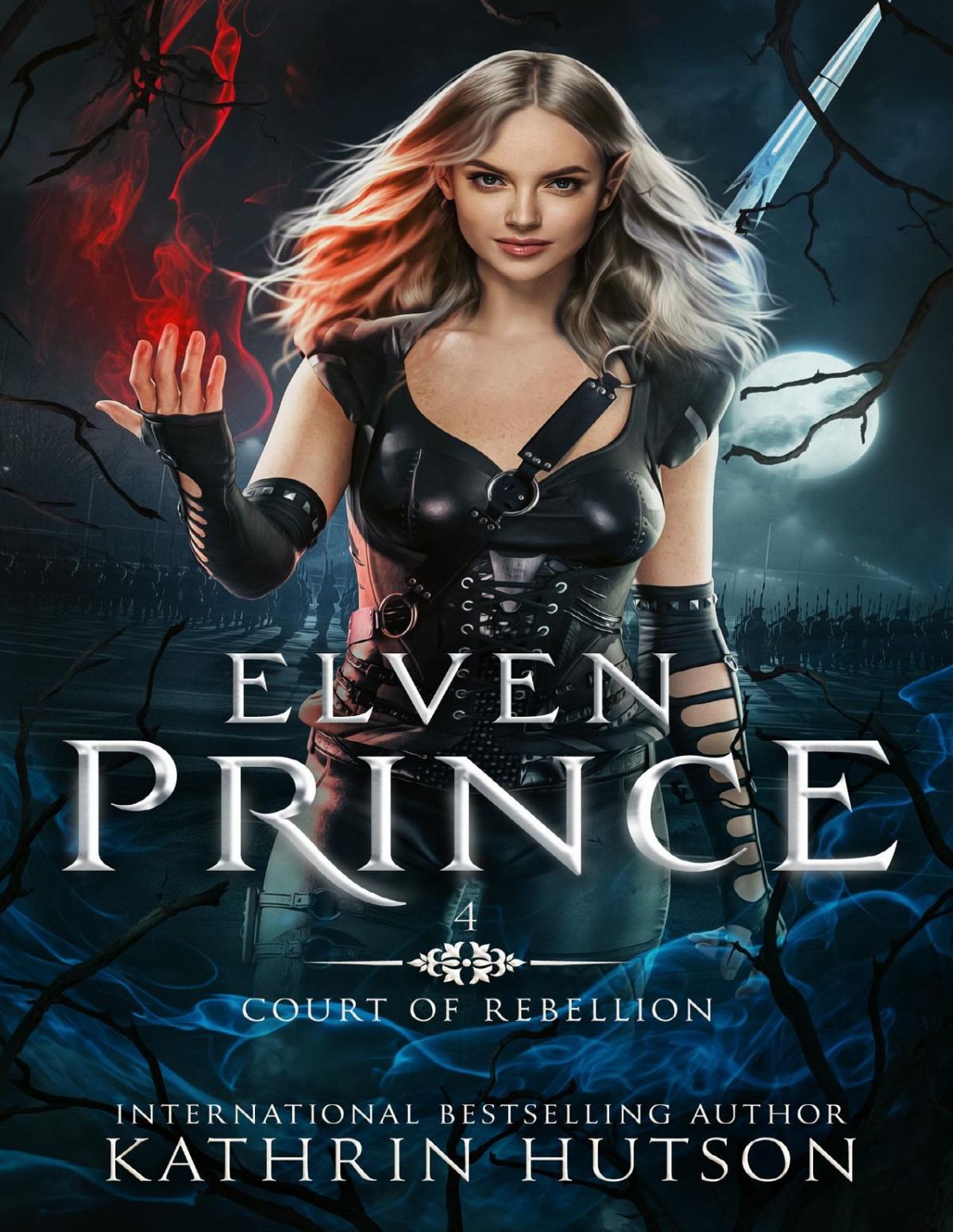 Elven Prince Court Of Rebellion Book 4 Kathrin Hutson