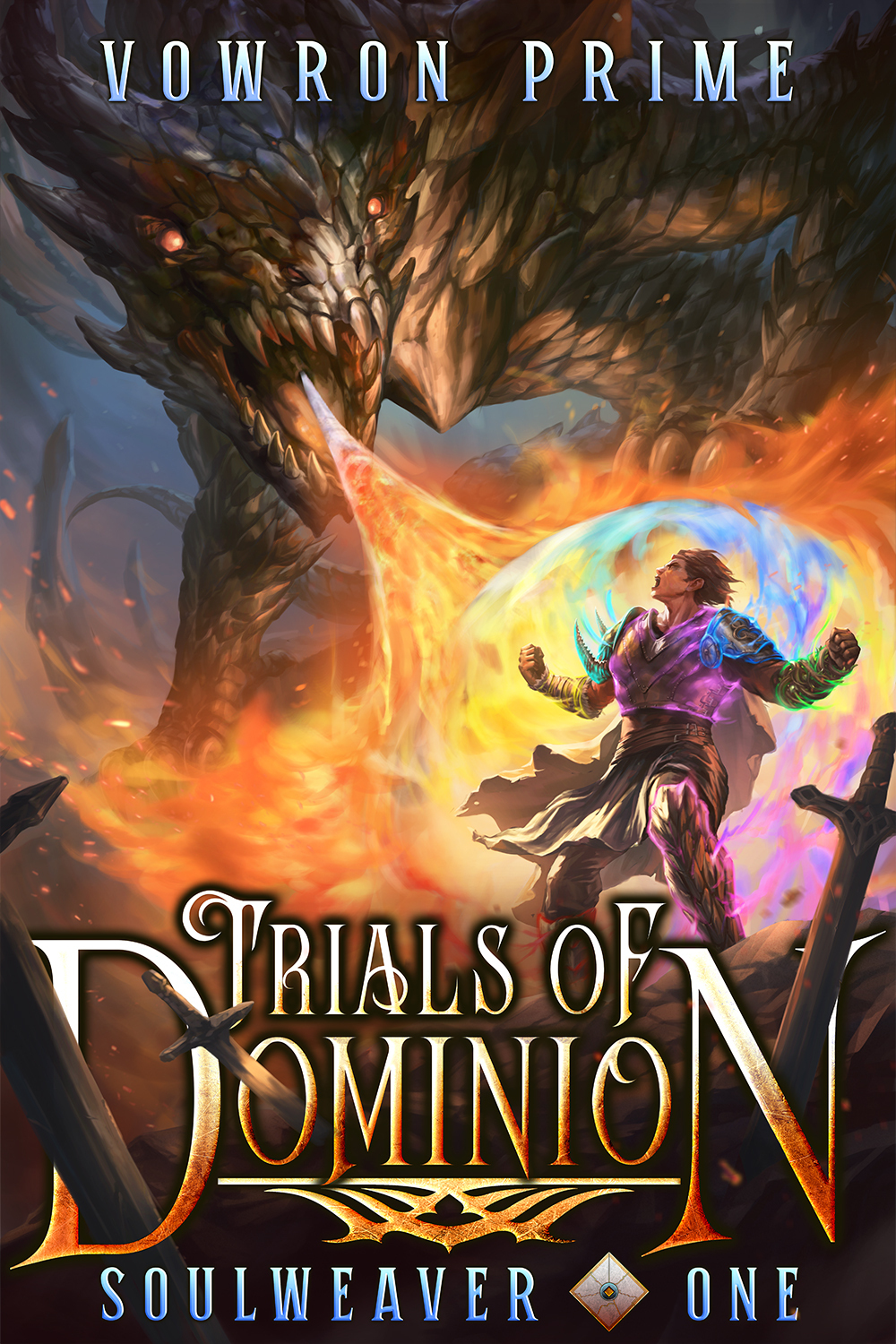 Trials Of Dominion A Litrpg Adventure Soulweaver Book One Vowron Prime