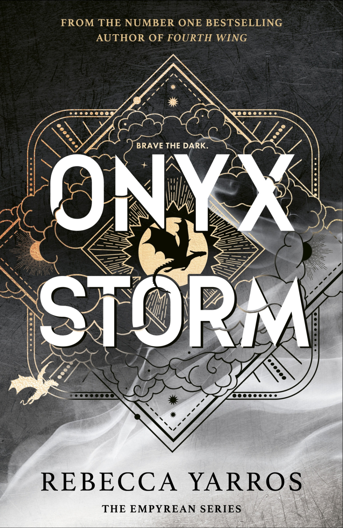 Onyx Storm Discover The Followup To The Global Phenomenons Fourth Wing And Iron Flame The Empyrean Book 3 Rebecca Yarros