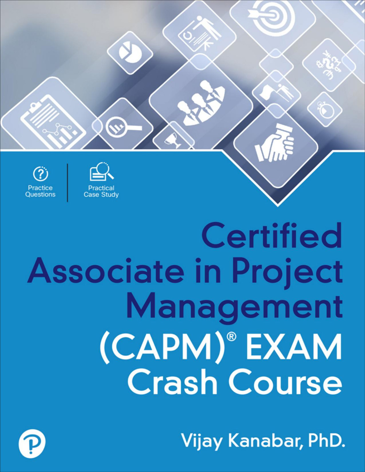 Certified Associate In Project Management Capm Exam Crash Course For Raymond Rhine Dr Vijay Kanabar