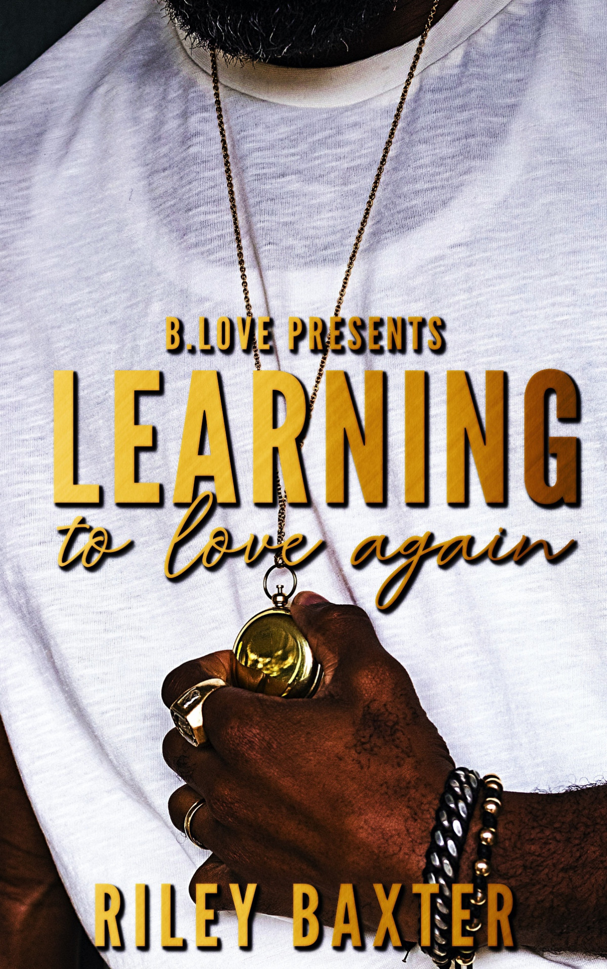 Learning To Love Again Baxter Riley