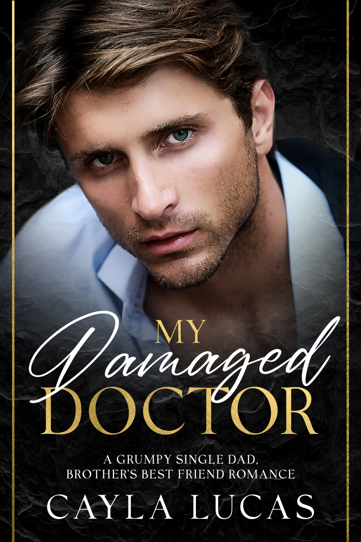 My Damaged Doctor Cayla Lucas