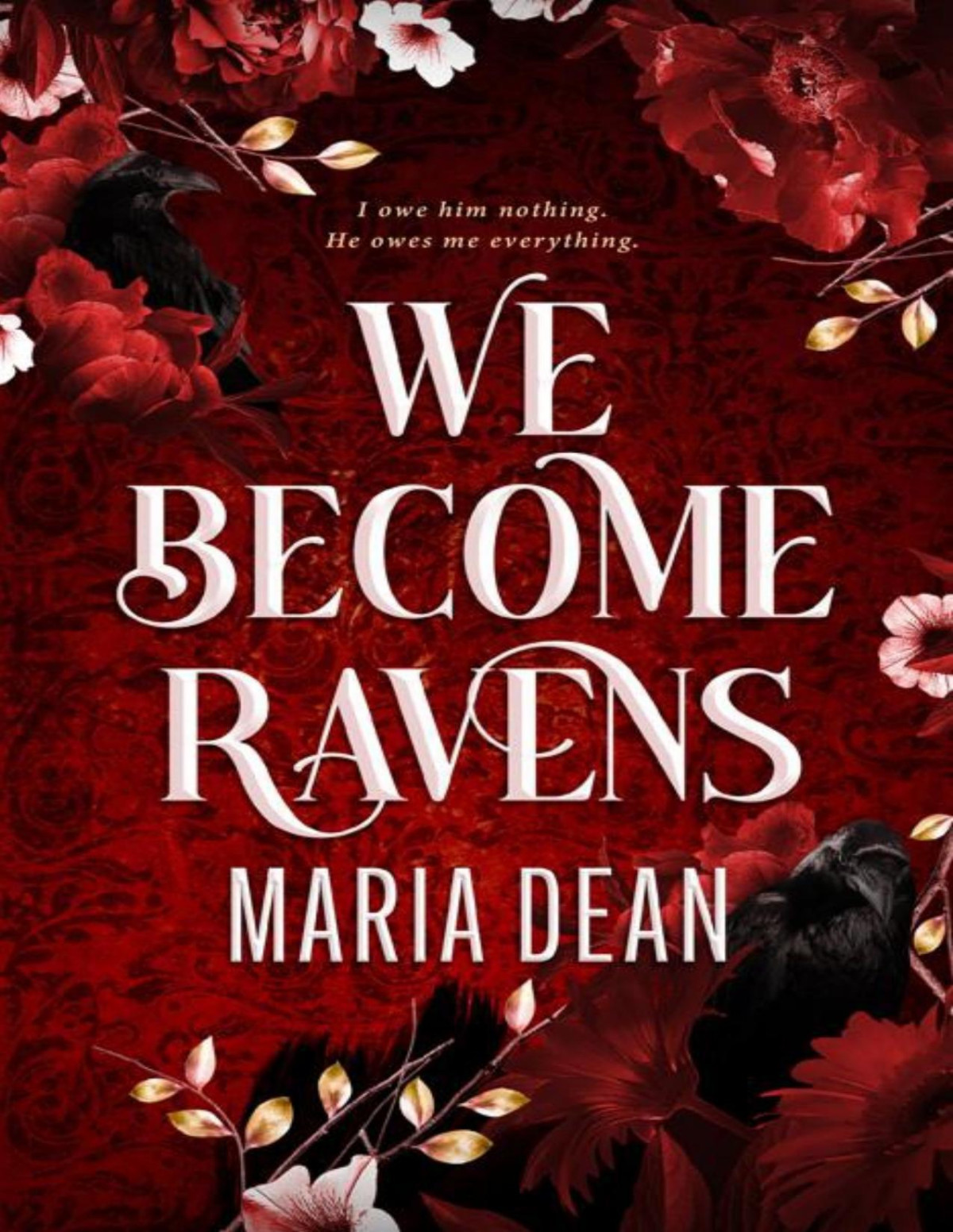We Become Ravens Maria Dean