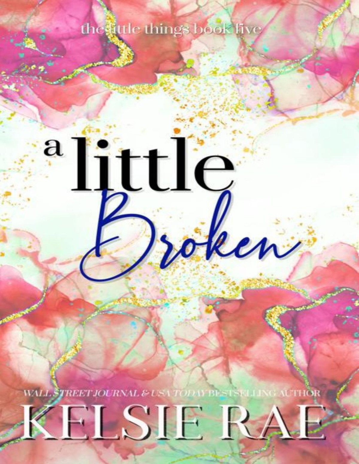 A Little Broken Kelsie Rae