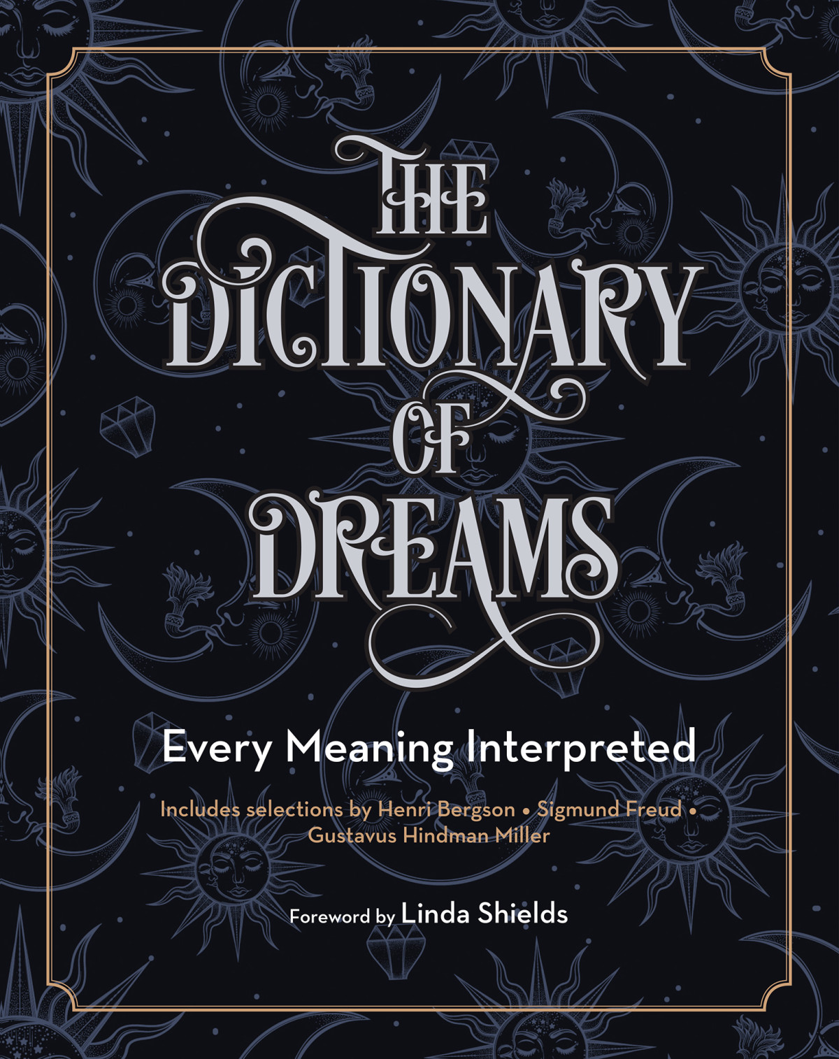 The Dictionary Of Dreams Gustavus Hindman Miller Sigmund Freud Linda Shields