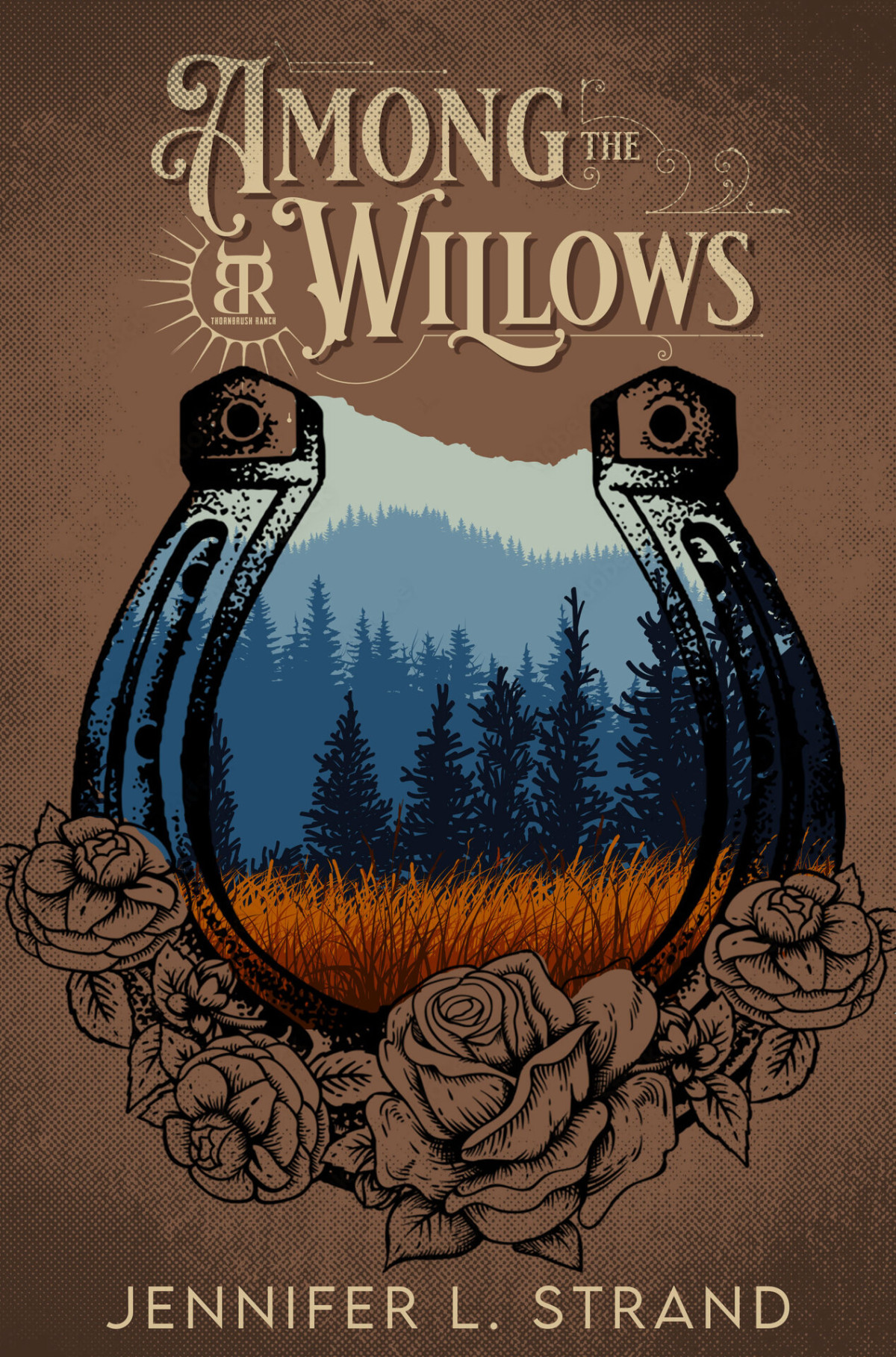 Among The Willows A Thornbrush Ranch Romance Jennifer L Strand