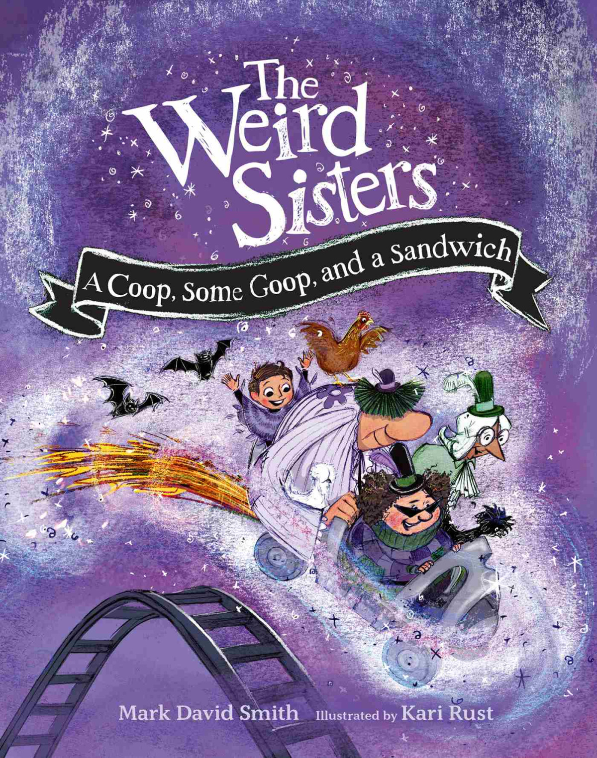 The Weird Sisters A Coop Some Goop And A Sandwich Mark David Smith