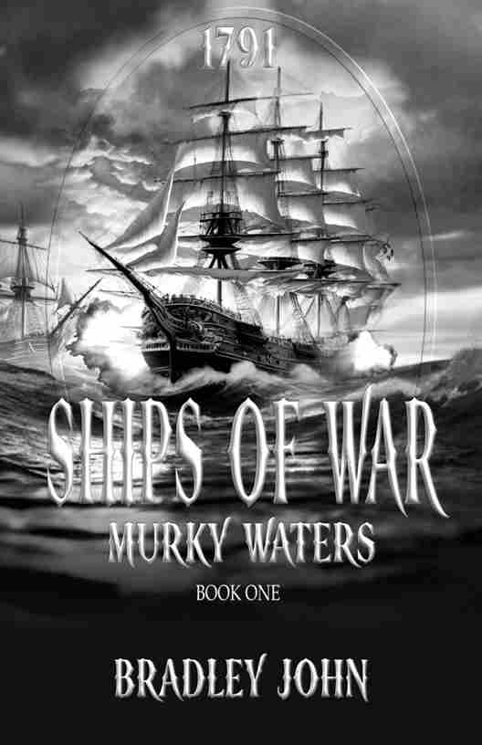 Ships Of War Murky Waters Bradley John