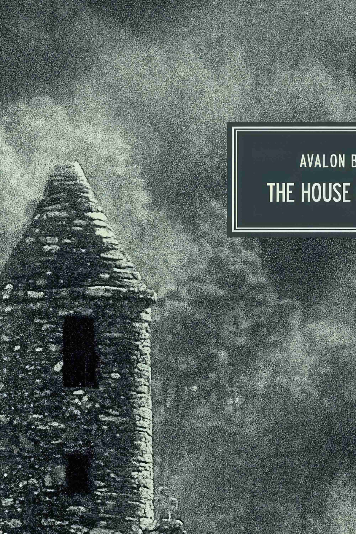 The House Of Silence Avalon Brantley