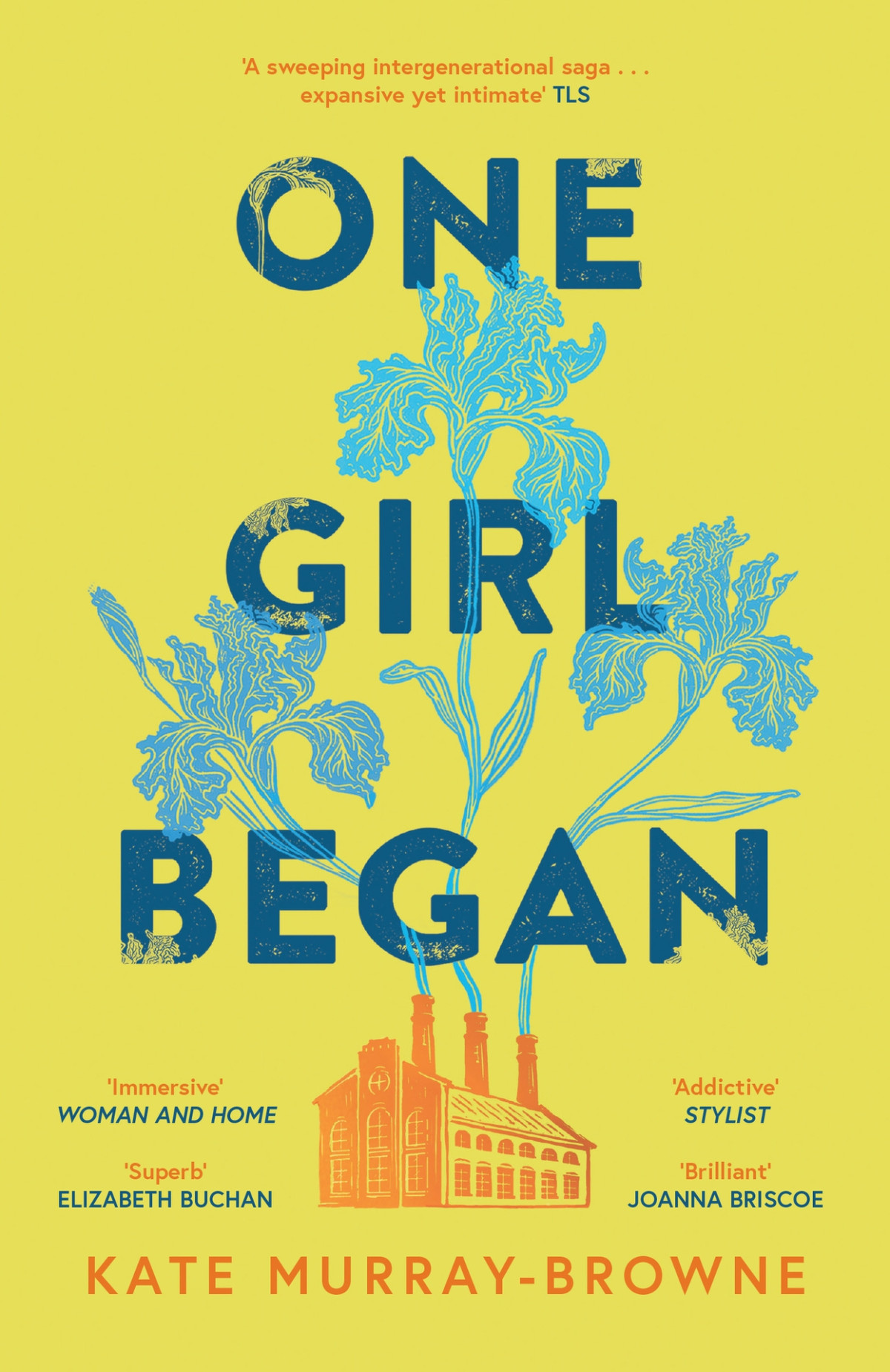 One Girl Began An Immersive And Riveting Story Of Three Women One Building And A Century Of Change For Fans Of Kate Atkinson And Maggie Ofarrell Murraybrowne