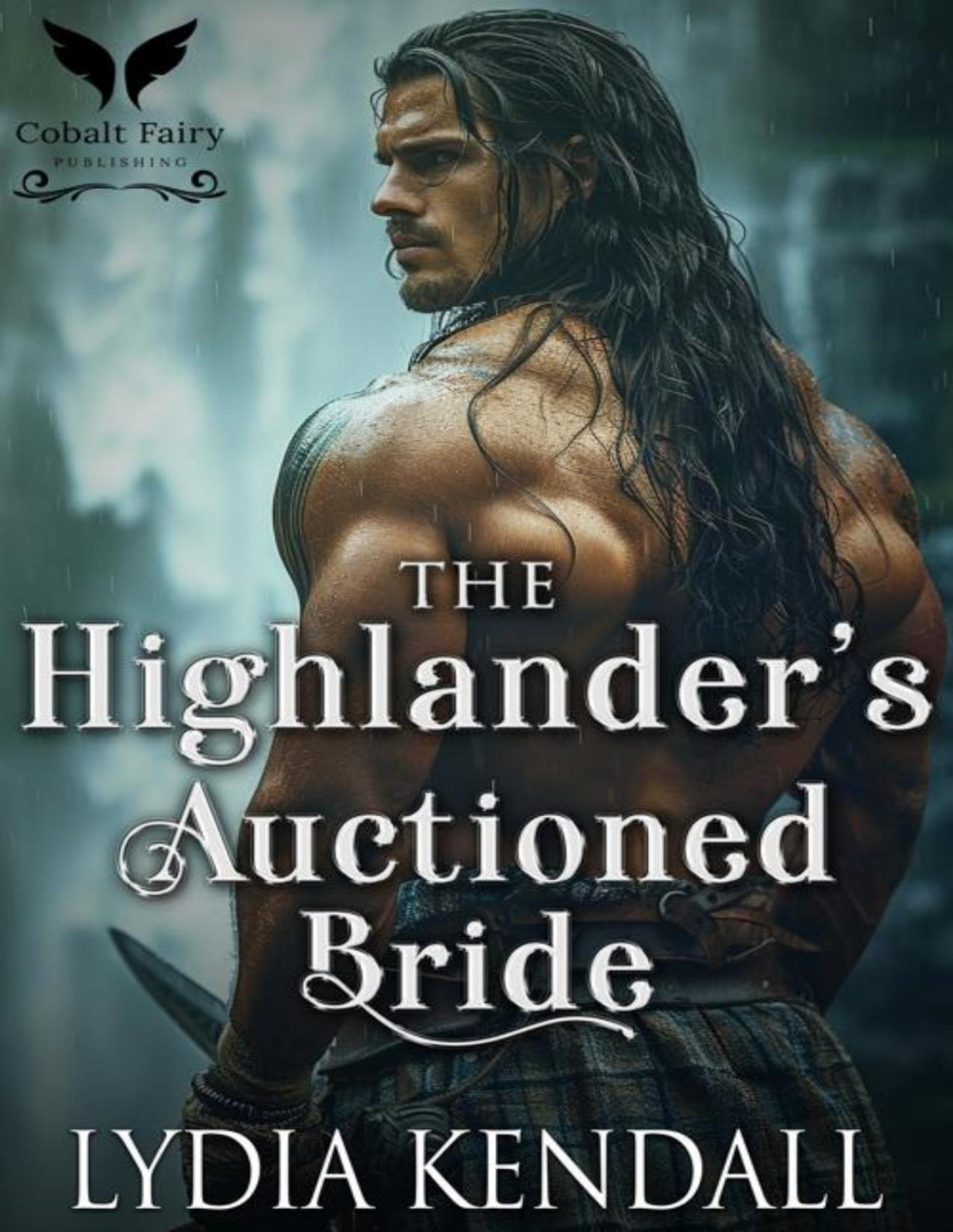 The Highlanders Auctioned Bride A Medieval Historical Romance Lydia Kendall