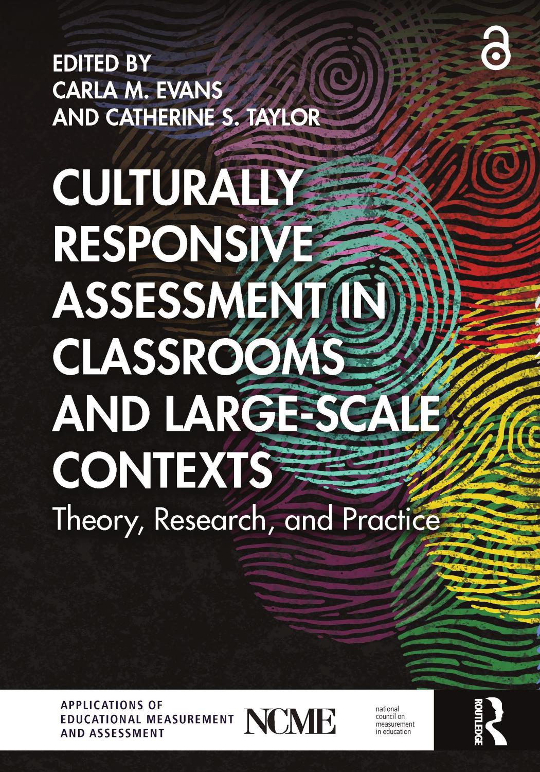 Culturally Responsive Assessment In Classrooms And Largescale Contexts Theory Research And Practice Carla M Evans Catherine S Taylor