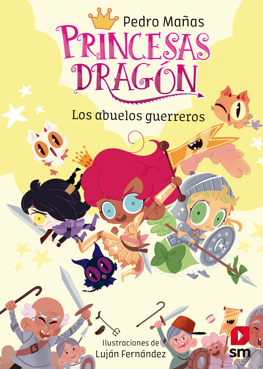 Princesas Dragón 16 Los Abuelos Guerreros Pedro Mañas Romero