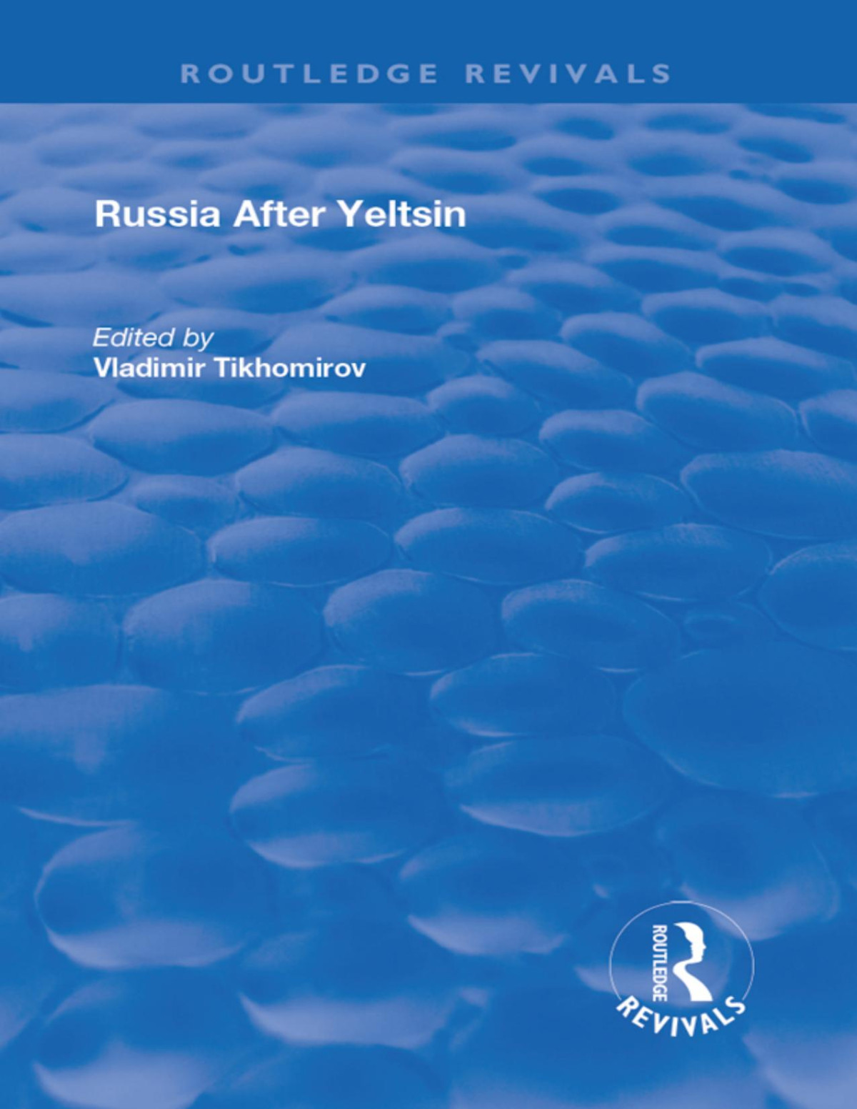 Russia After Yeltsin Vladimir M Tikhomirov