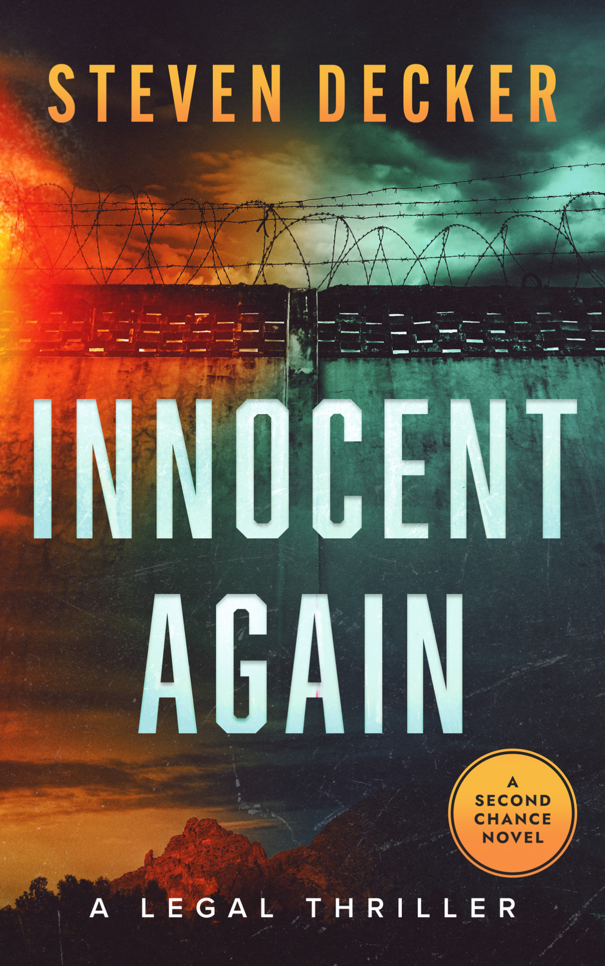 Innocent Again A Legal Thriller Steven Decker
