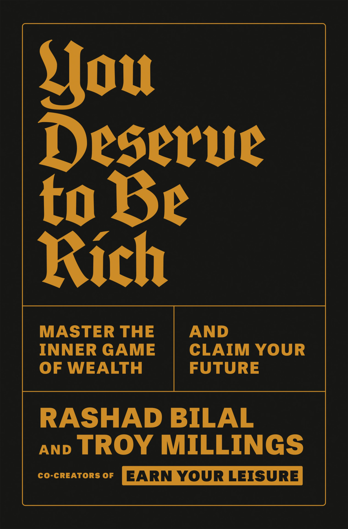 You Deserve To Be Rich Master The Inner Game Of Wealth And Claim Your Future Rashad Bilal Troy Millings