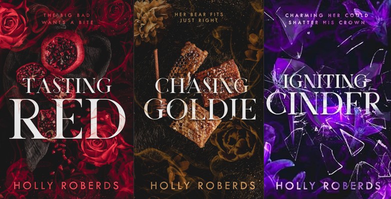 The Lost Girls Tasting Red Chasing Goldie Igniting Cinder Holly Roberds