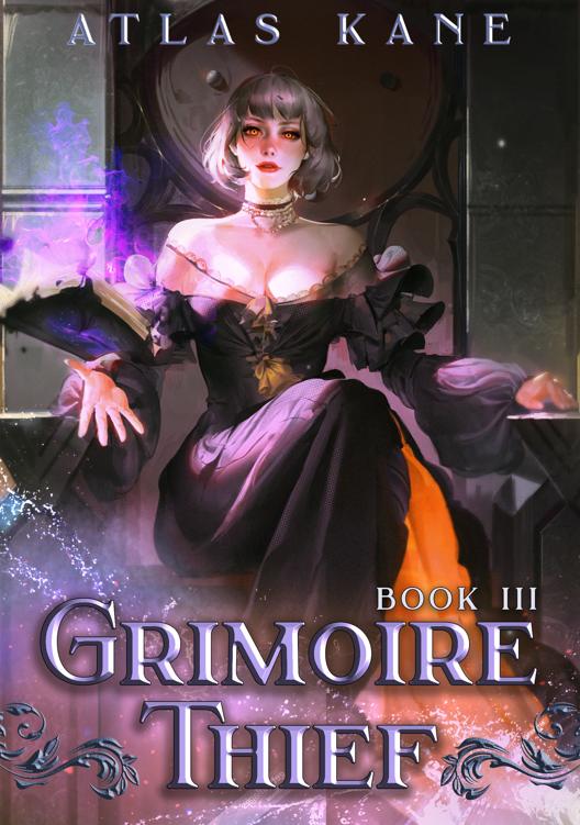 Grimoire Thief Volume 3 Divine Aspirations Atlas Kane