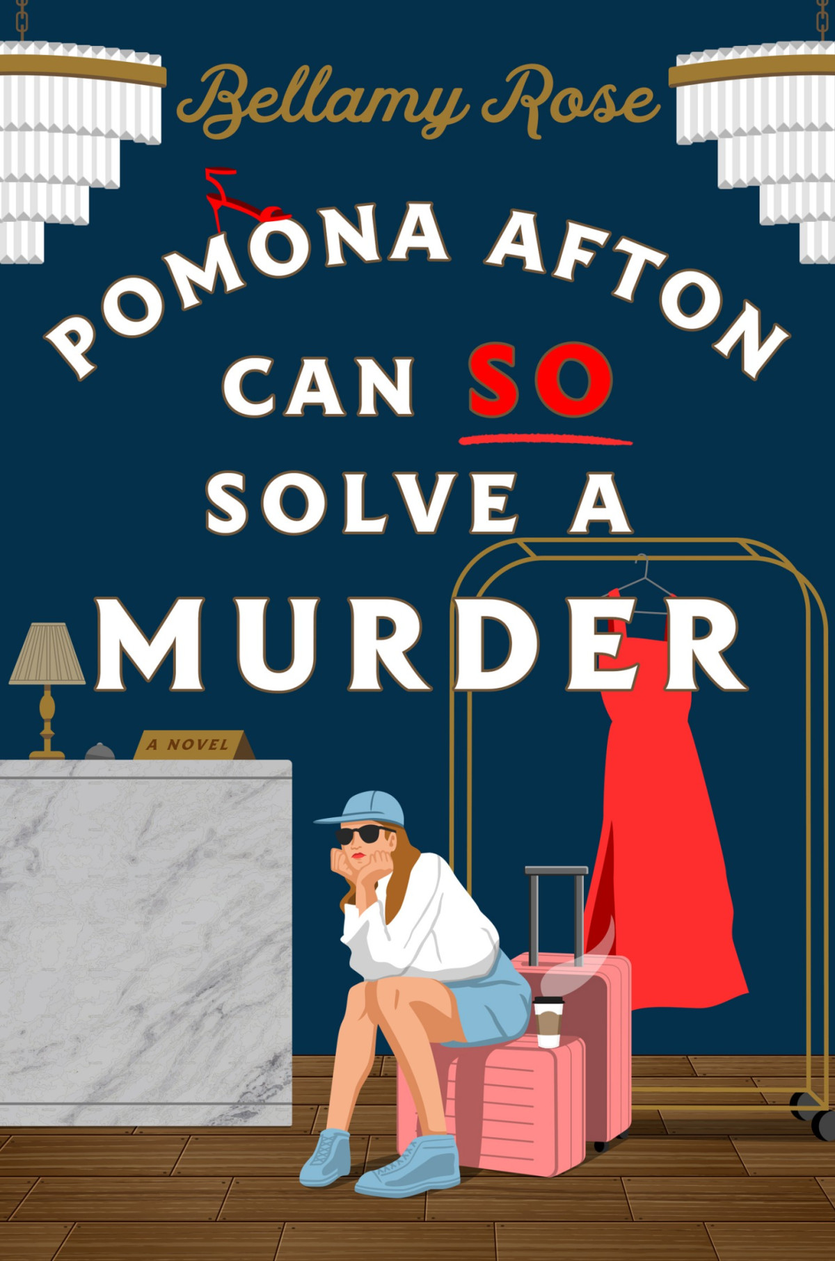Pomona Afton Can So Solve A Murder Bellamy Rose