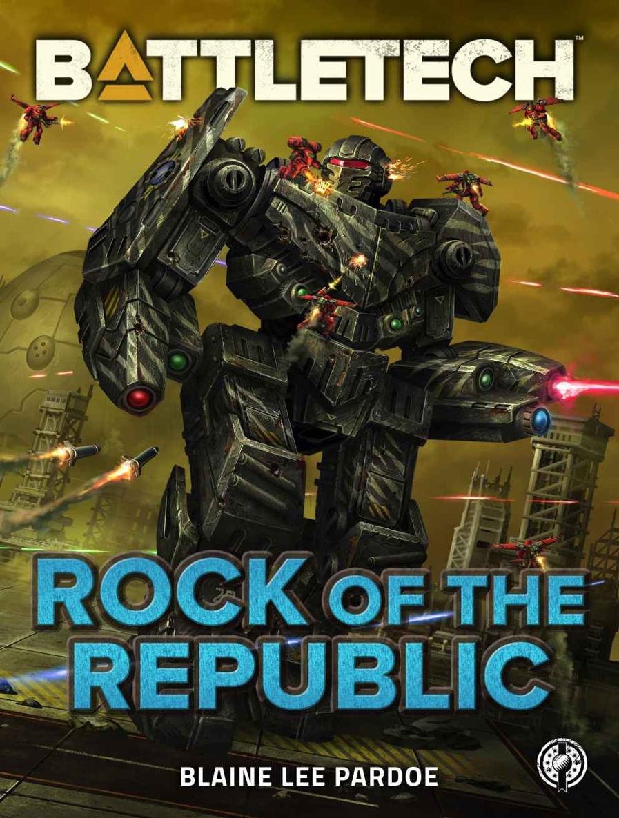Battletech Rock Of The Republic Battletech Novella Book 25 Blaine Lee Pardoe