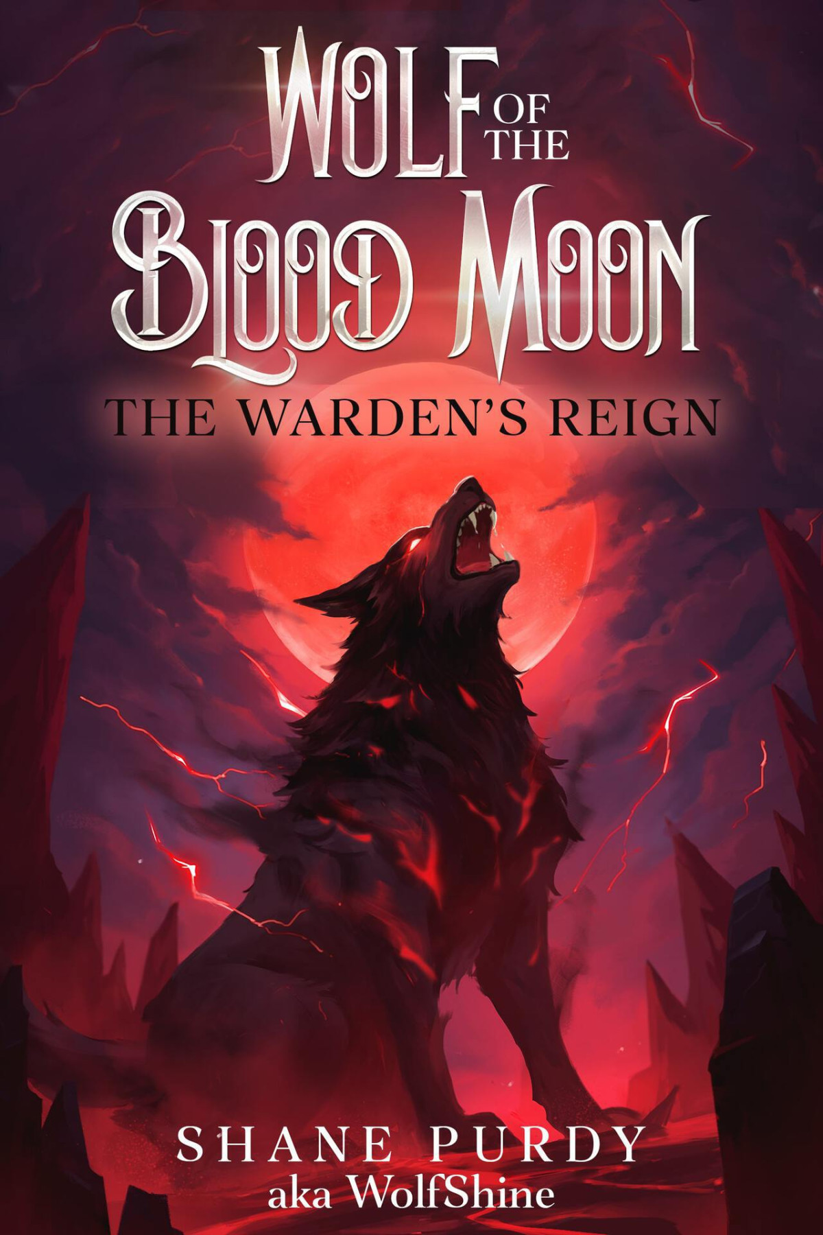 Wolf Of The Blood Moon 5 The Wardens Reign Shane Purdy