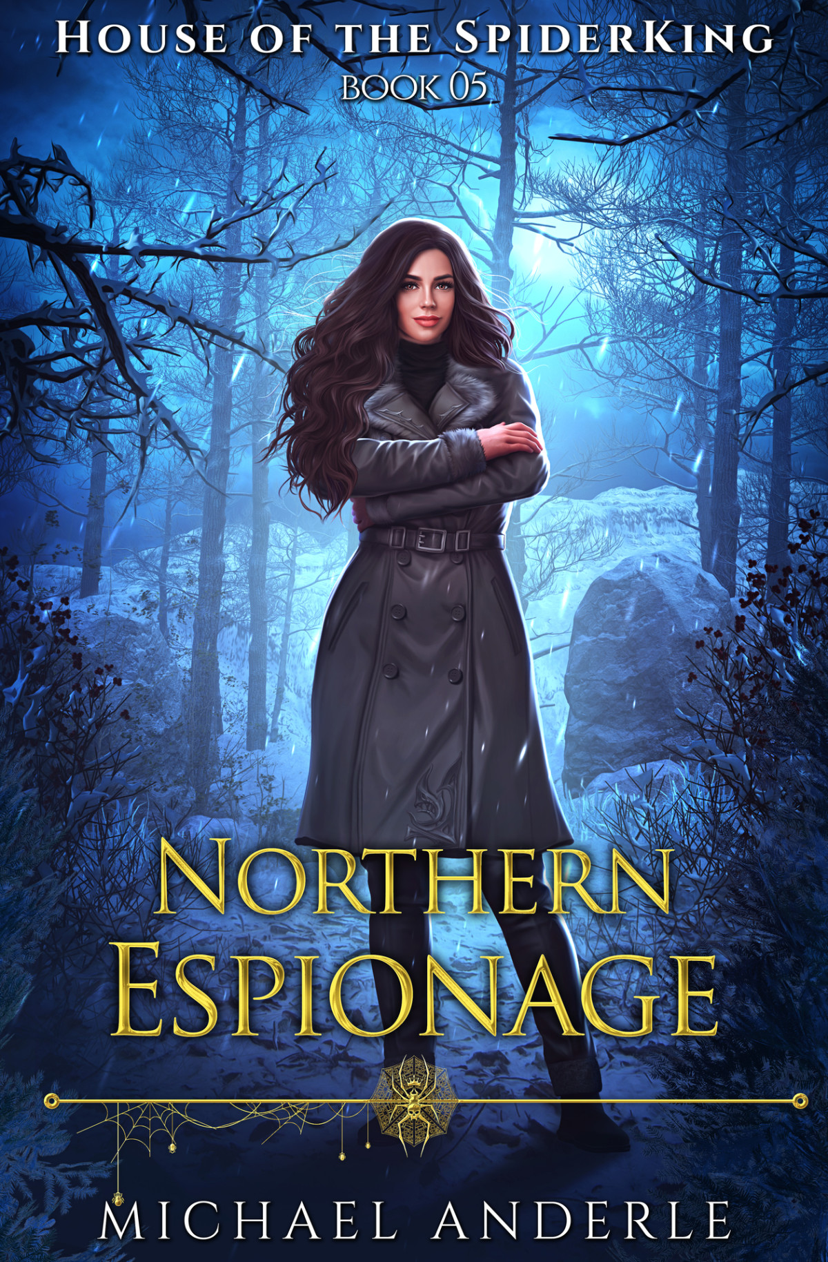 Northern Espionage House Of The Spiderking Book 5 Michael Anderle