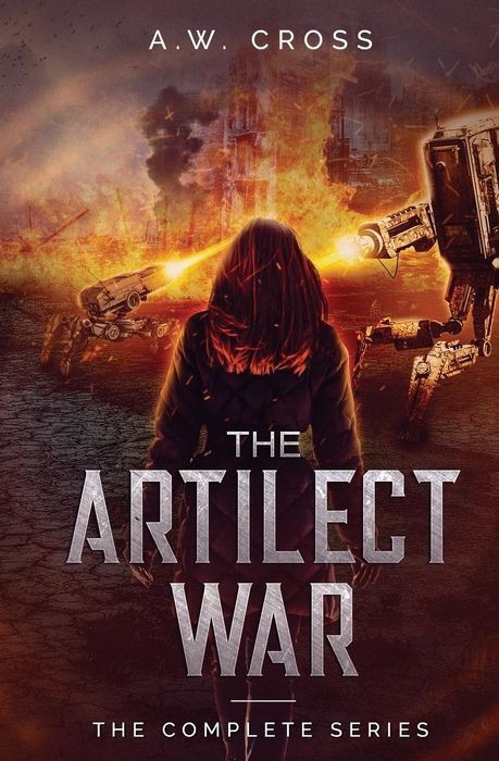 The Artilect War Complete Series A W Cross