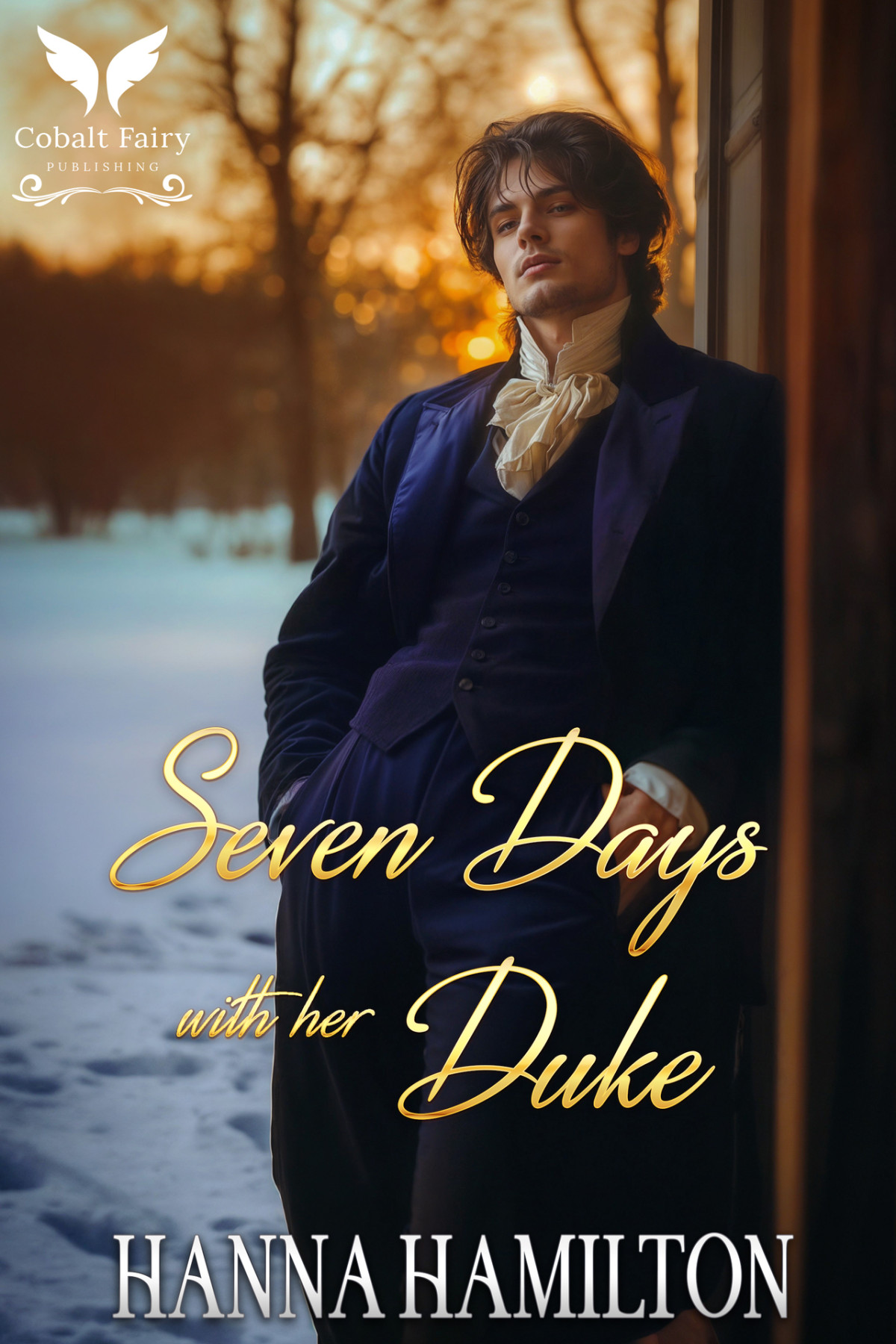 Seven Days With Her Duke A Historical Regency Romance Novel Hearts Of Whitmores Book 3 Hanna Hamilton