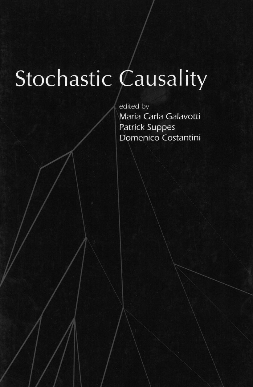Stochastic Causality 1st Edition Maria Carla Galavotti Patrick Suppes