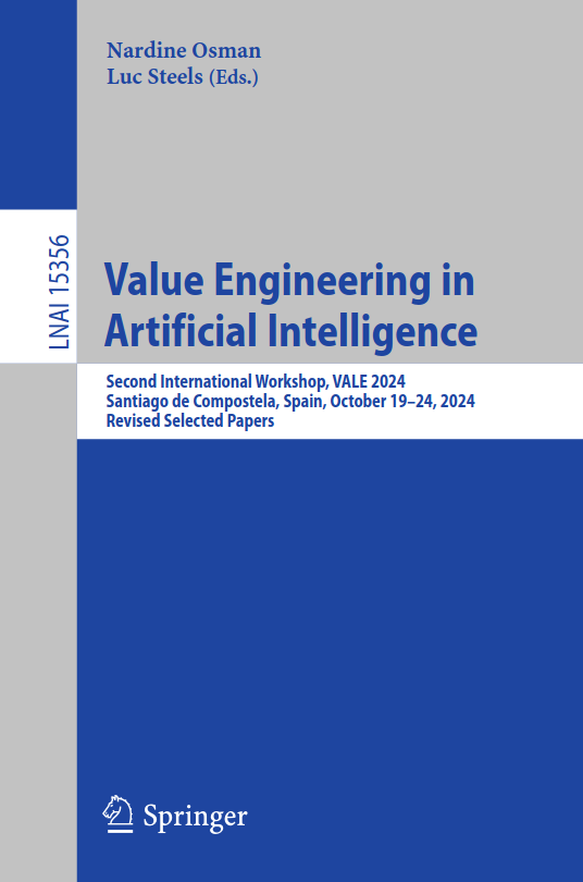 Value Engineering In Artificial Intelligence Second International Workshop Vale 2024 Santiago De Compostela Spain October 1924 2024 Revised Selected Papers 1st Edition Nardine Osman Luc Steels