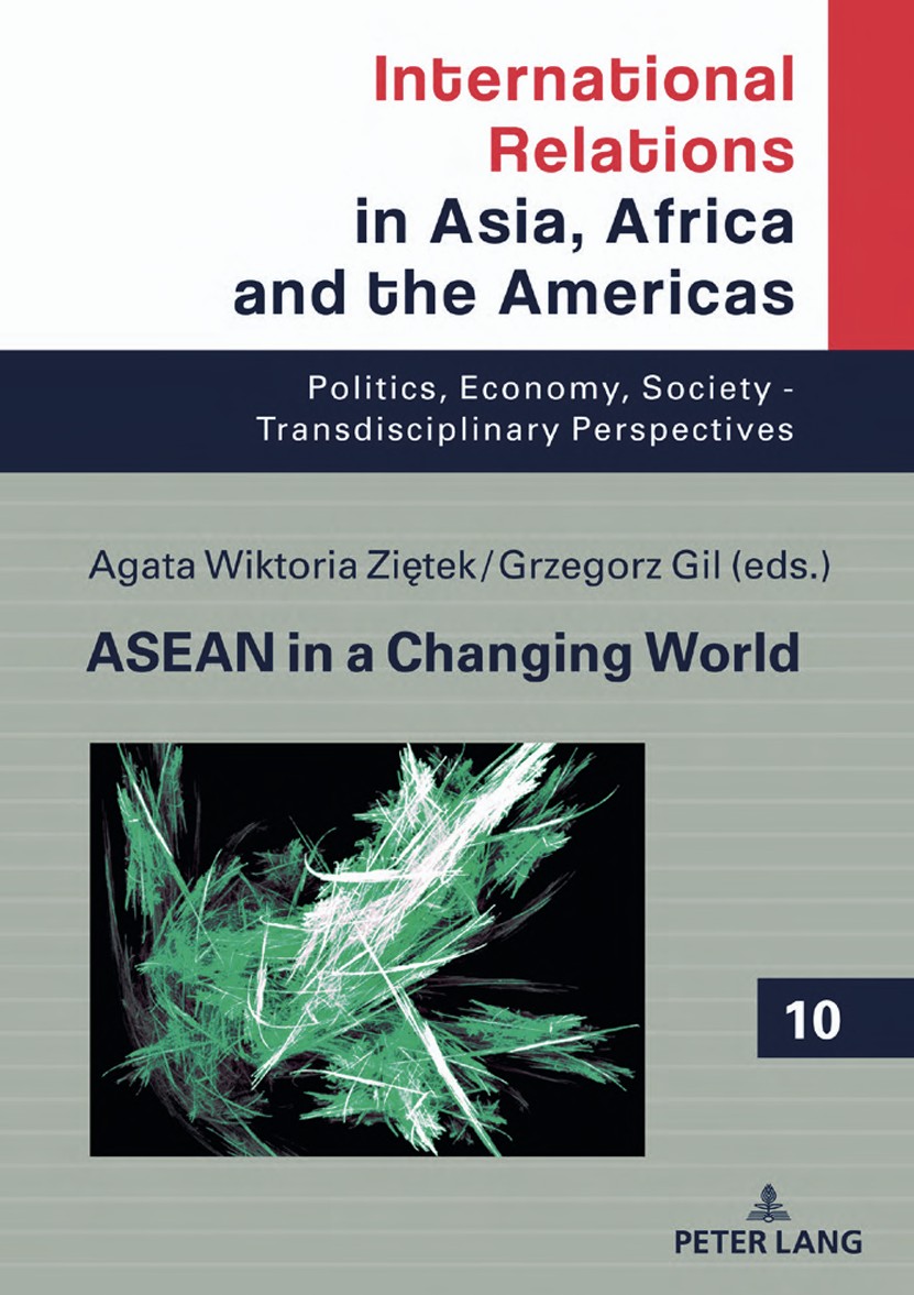 Asean In A Changing World New Agata Zietek Grzegorz Gil