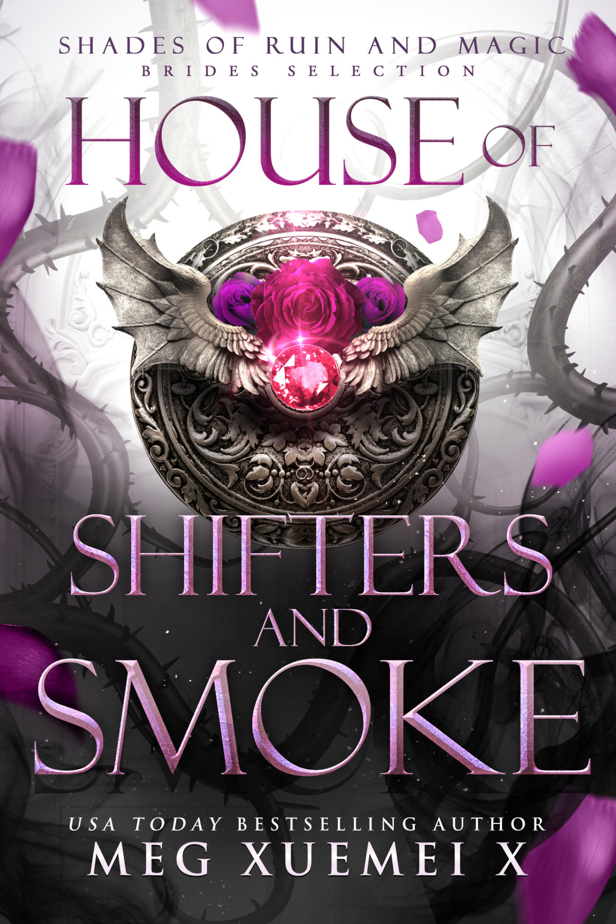 Shades Of Ruin And Magic 3 House Of Shifters And Smoke Meg Xuemei X