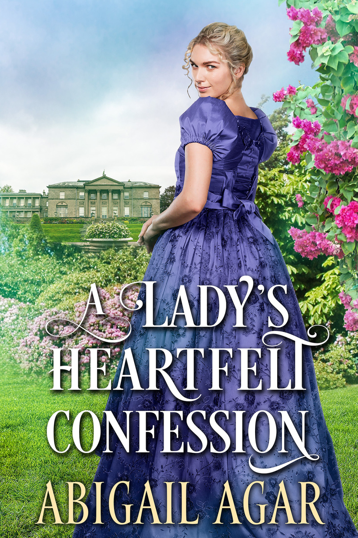 A Ladys Heartfelt Confession A Historical Regency Romance Novel Love And Secrets Of The Ton Agar