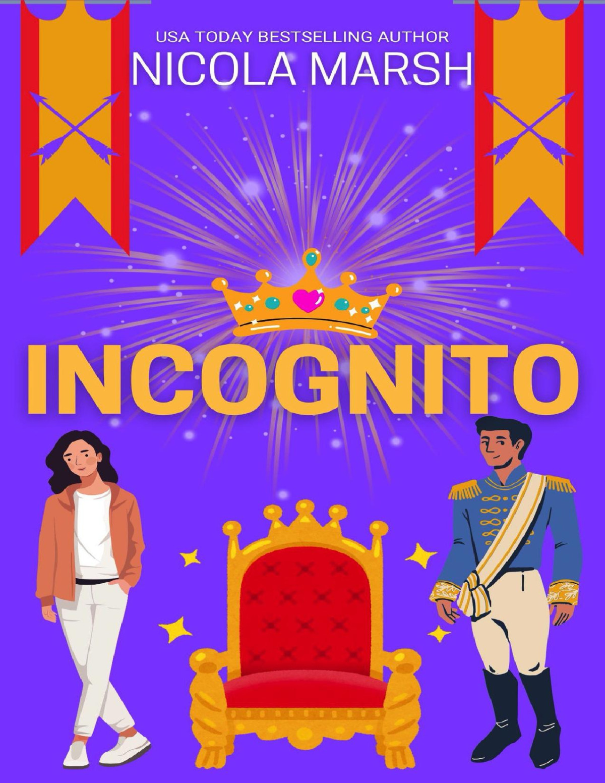 Incognito Royally Reckless Book 1 Nicola Marsh
