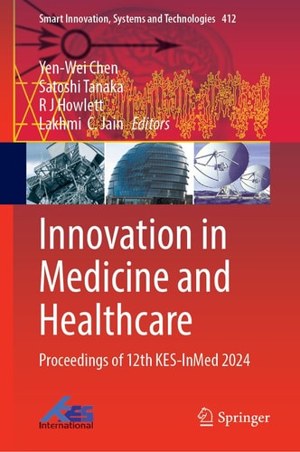 Innovation In Medicine And Healthcare Proceedings Of 12th Kesinmed 2024 1st Edition Yenwei Chen
