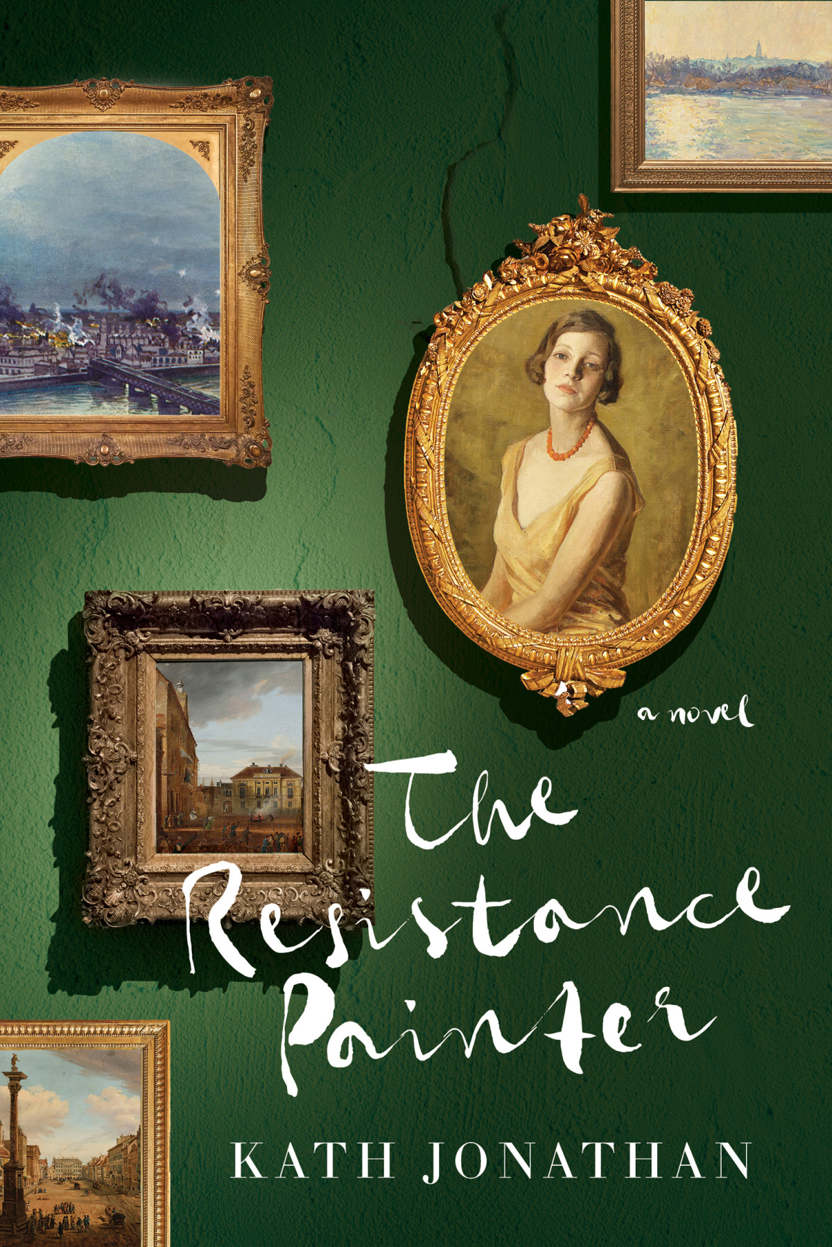The Resistance Painter A Novel Kath Jonathan