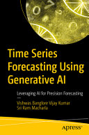 Time Series Forecasting Using Generative Ai 1st Edition Banglore Vijay Kumar Vishwas