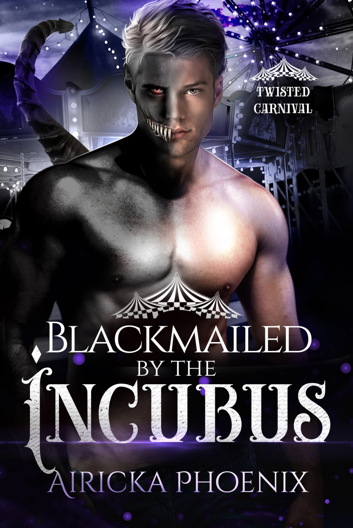 Blackmailed By The Incubus Twisted Carnival Airicka Phoenix