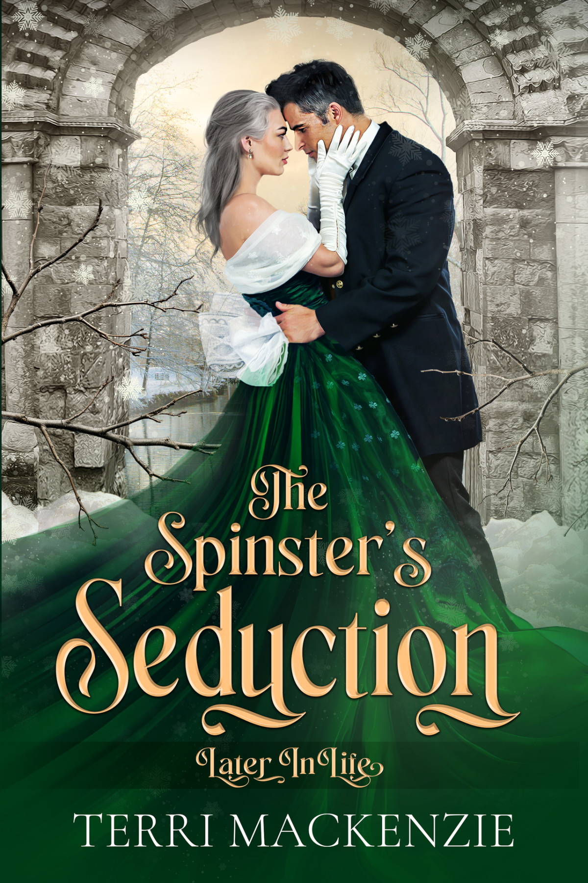 The Spinsters Seduction The Lovers Arch Later In Life Romance Terri Mackenzie