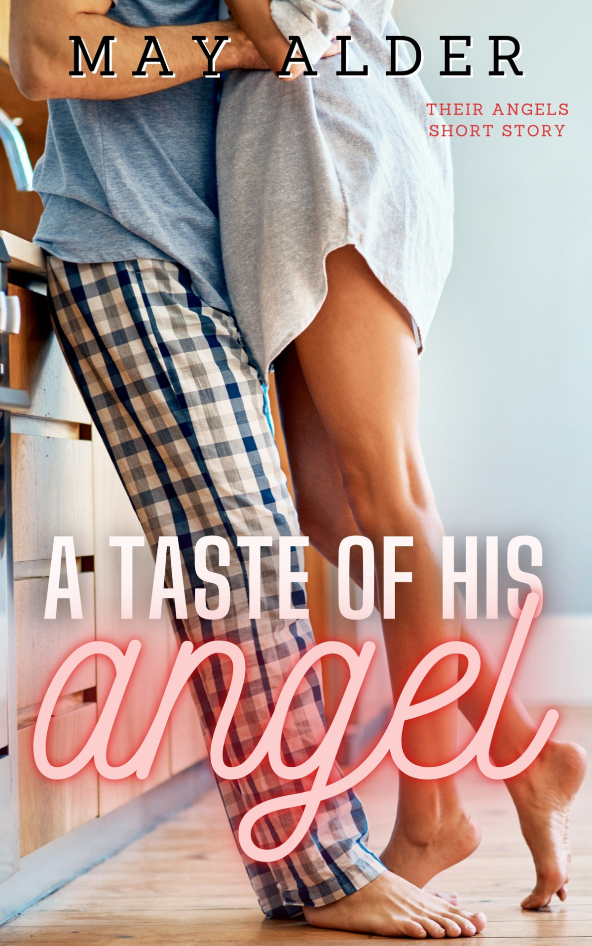 A Taste Of His Angel Their Angels Short Story May Alder