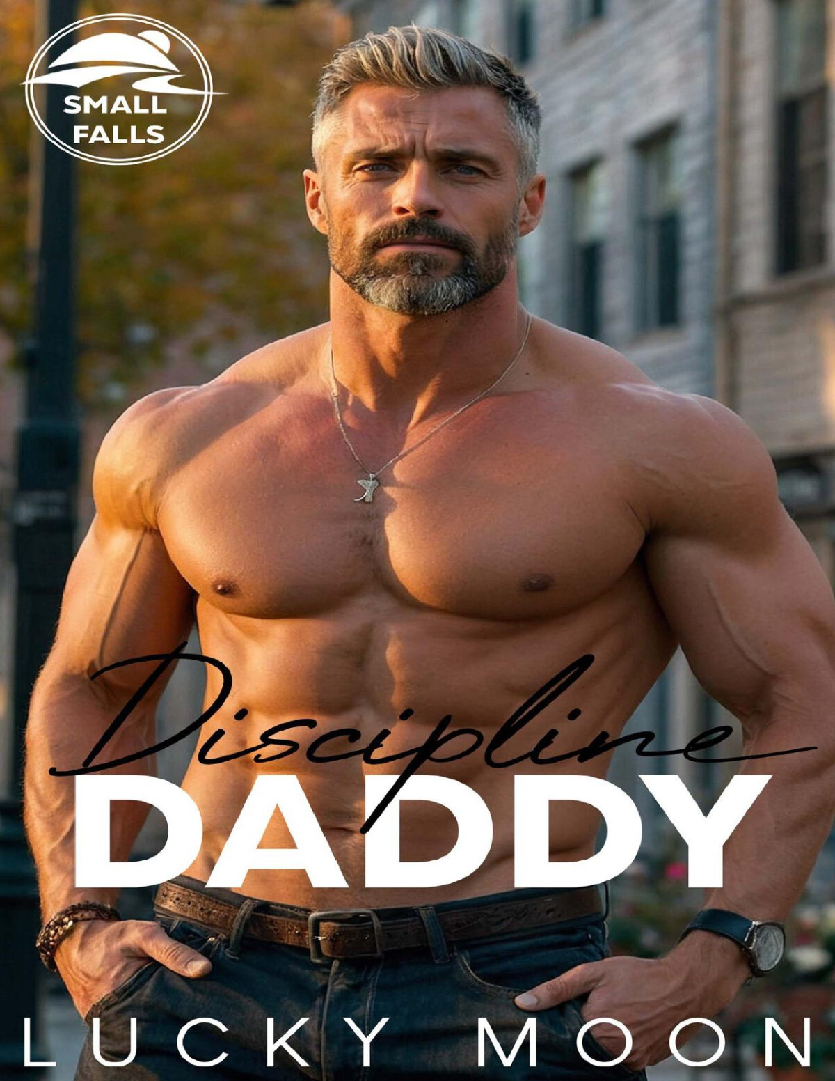 Discipline Daddy An Age Play Ddlg Smalltown Grumpy Sunshine Romance Lucky Moon