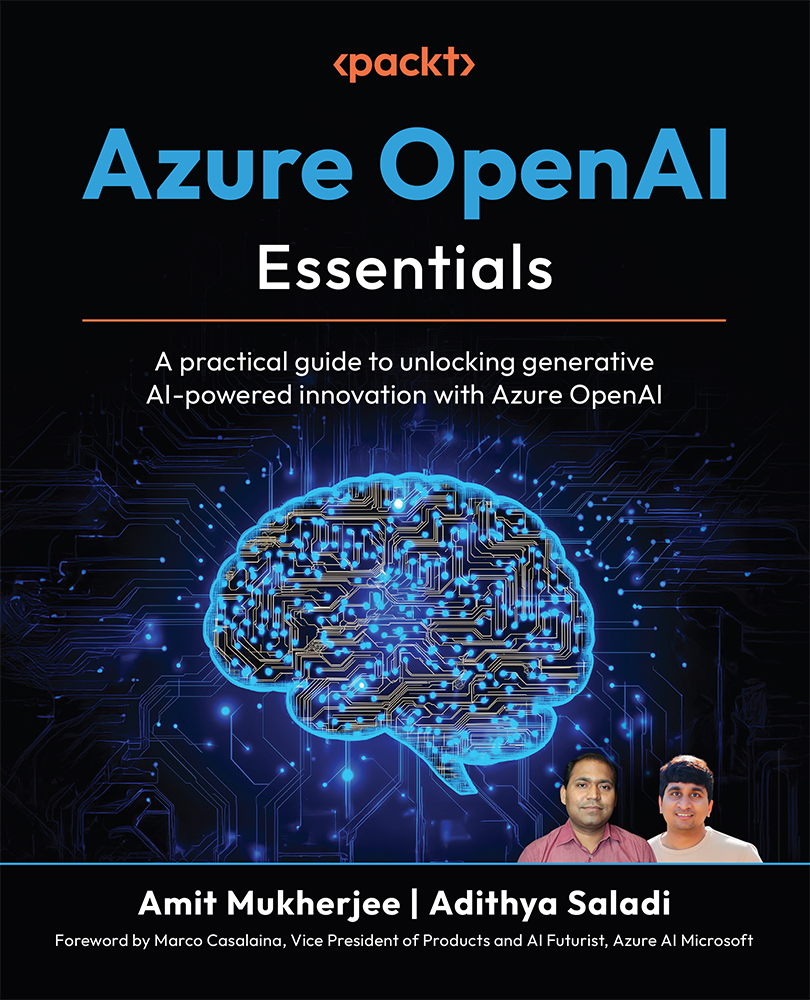 Azure Openai Essentials Amit Mukherjee And Adithya Saladi