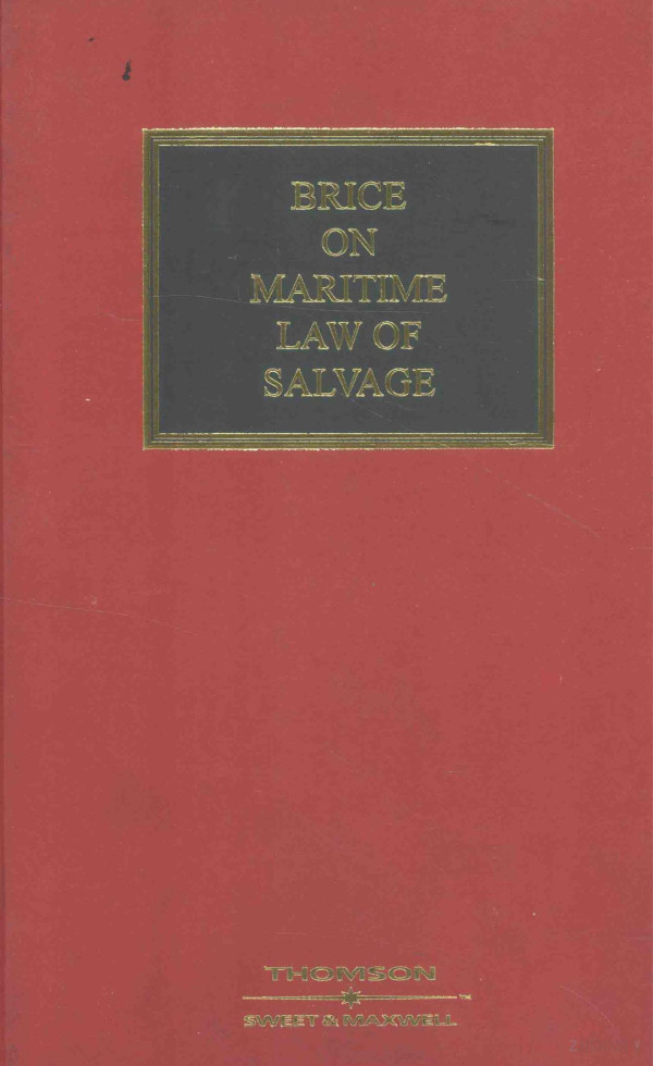 Brice On Maritime Law Of Salvage 2003th Edition Edited By John Reeder