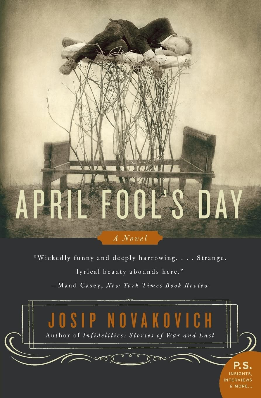 April Fools Day Josip Novakovich