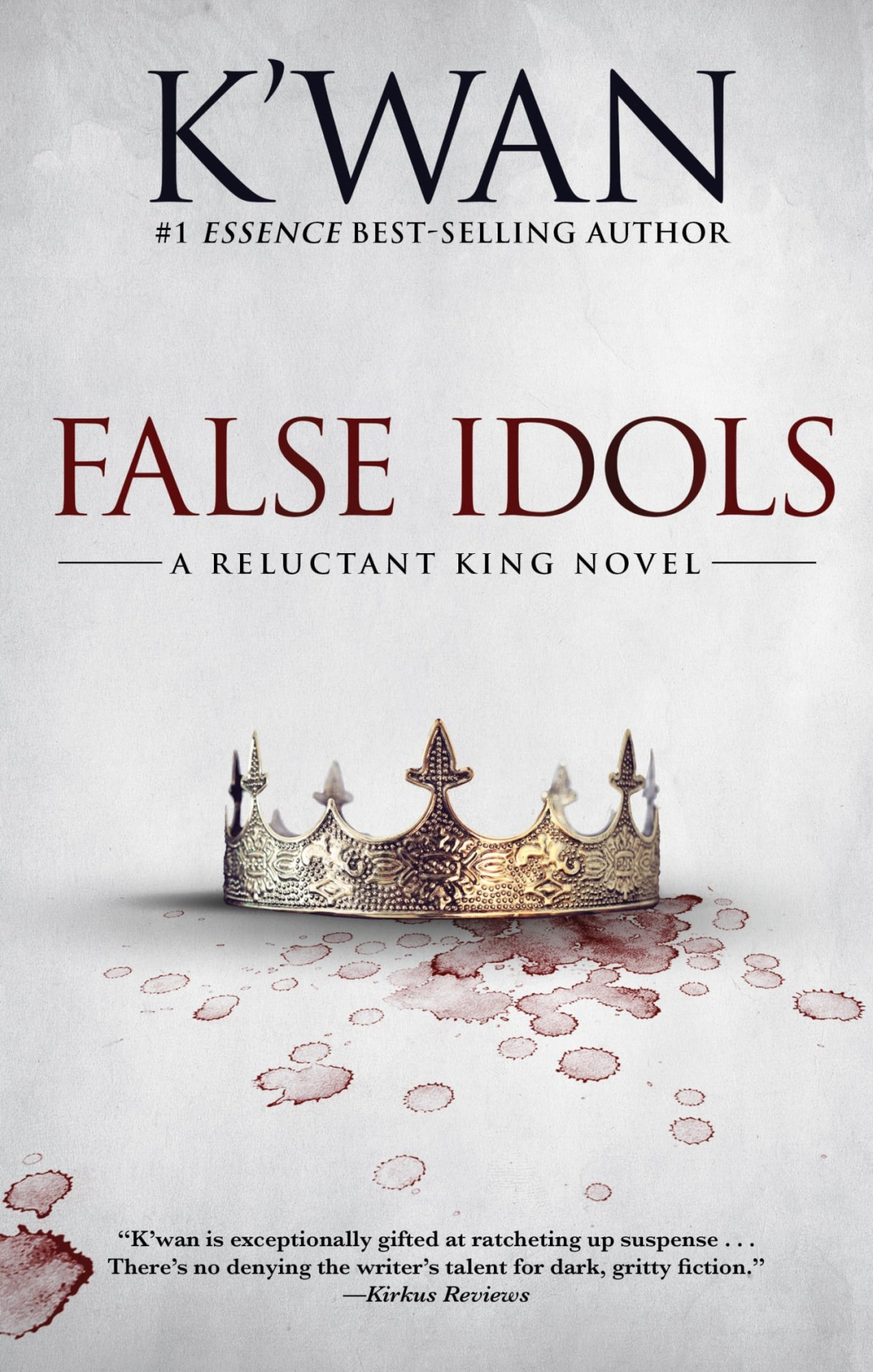 False Idols A Reluctant King Novel Kwan