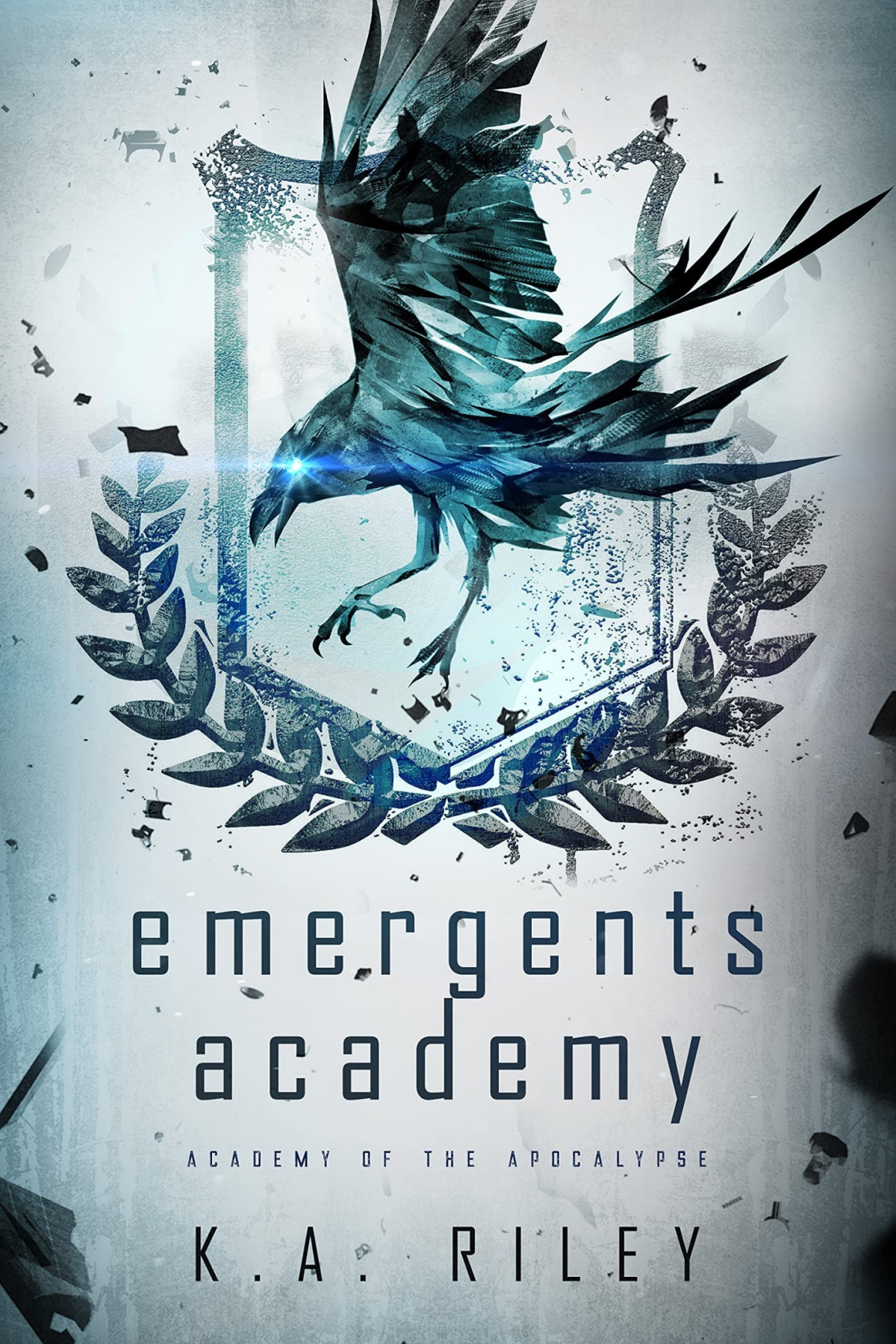 Academy Of The Apocalypse 1 Emergents Academy K A Riley