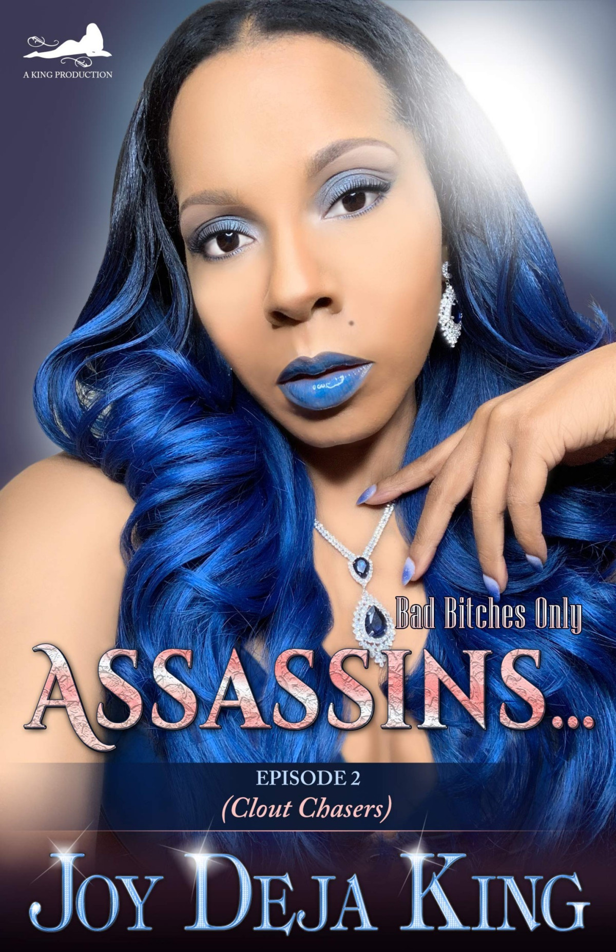 Assassinsepisode 2 Clout Chasers Joy Deja King