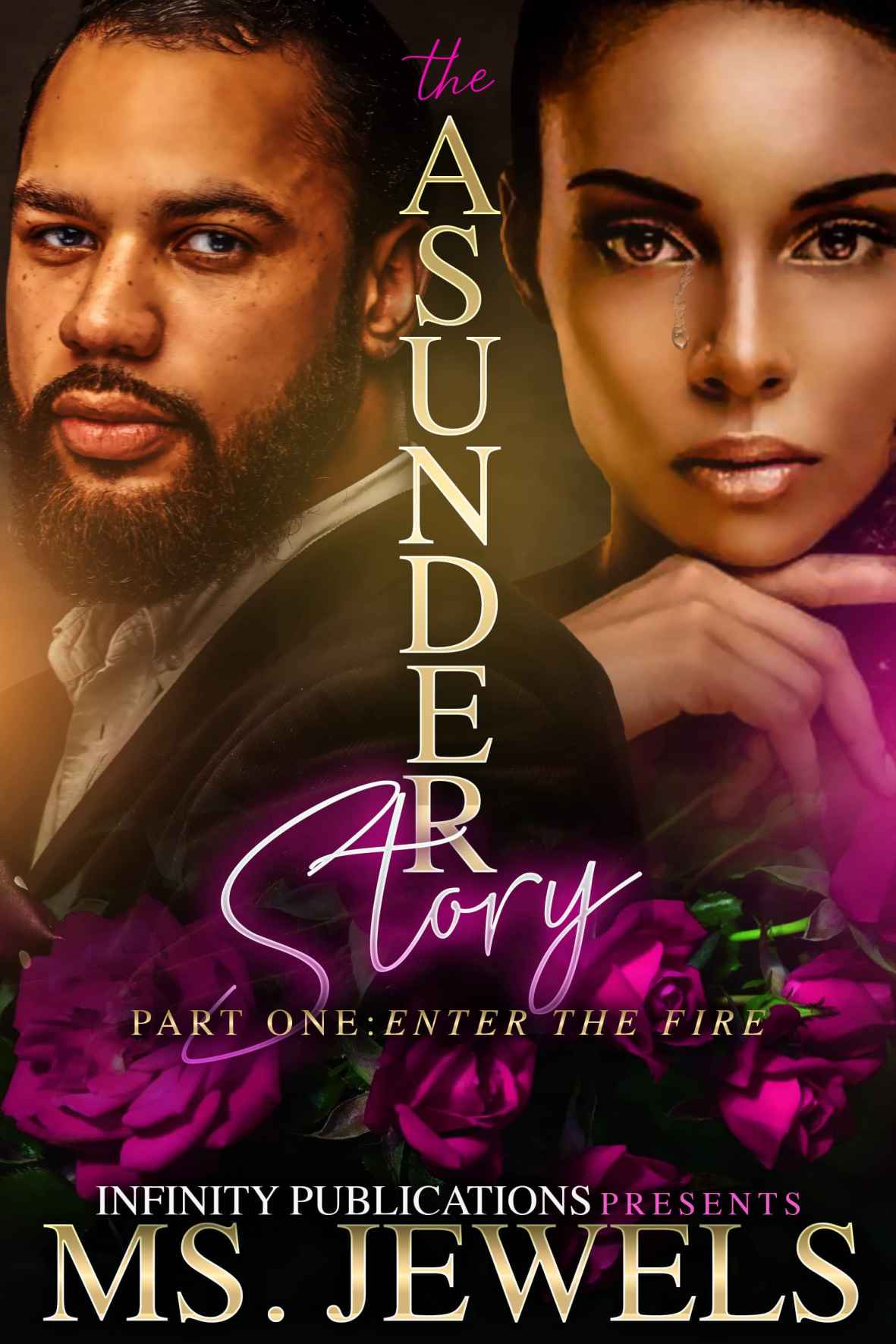 The Asunder Story Part One Enter The Fire Jewels Clark