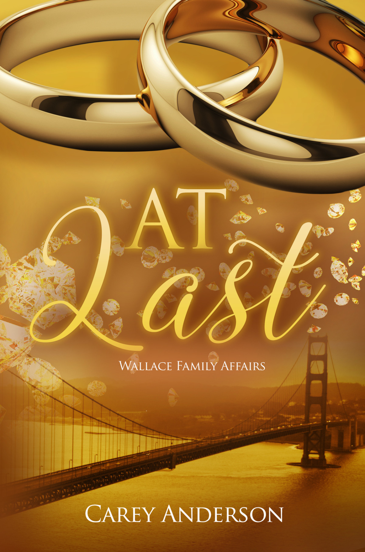 Wallace Family Affairs Volume Vii At Last Carey Anderson